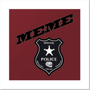 Meme Police Posters and Art